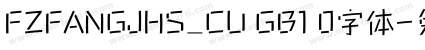 FZFANGJHS_CU GB1 0字体字体转换